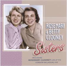 sung by Rosemary and Betty Clooney