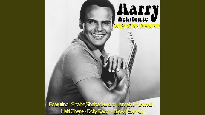 Harry belafonte - shake, shake senora