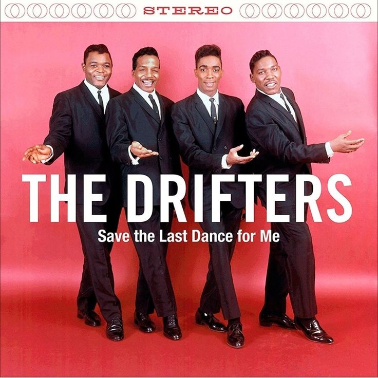 The Drifters – ‘Save the Last Dance for Me’