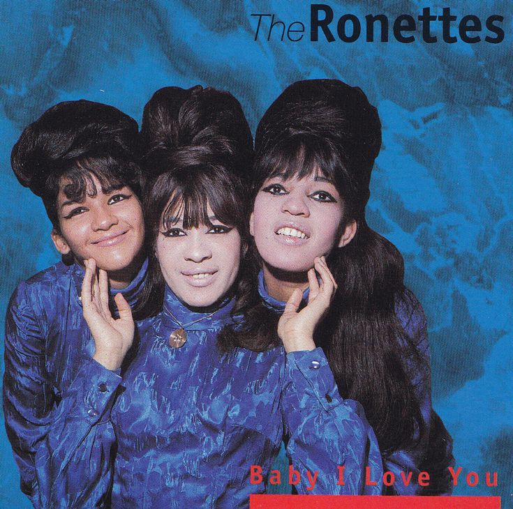 “Baby, I Love You” – The Ronettes