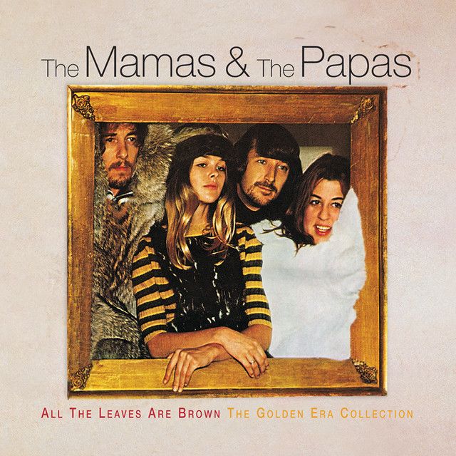 ‘Dedicated To The One I Love’ – The Mamas & the Papas