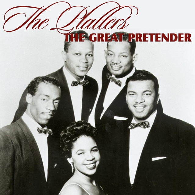 The Platters – The Great Pretender